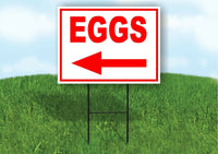 EGGS LEFT arrow red Yard Sign Road with Stand LAWN SIGN Single sided