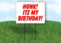 HONK ITS MY BIRTHDAY RED LETTERS Plastic Yard Sign ROAD SIGN with Stand