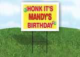 MANDY'S HONK ITS BIRTHDAY 18 in x 24 in Yard Sign Road Sign with Stand