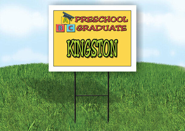 KINGSTON PRESCHOOL GRADUATE 18 in x 24 in Yard Sign Road Sign with Stand