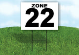 ZONE 22 BLACK WHITE Yard Sign with Stand LAWN SIGN