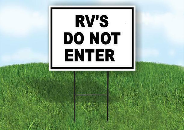 RV’S DO NOT ENTER Yard Sign Road with Stand LAWN SIGN
