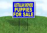 Australian Shepherd PUPPIES FOR SALE YELLOW Yard Sign Road with Stand LAWN SIGN