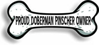 Proud Doberman Pinscher Owner Bone Car Magnet Bumper Sticker 3"x7"
