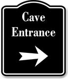 Cave Entrance Right Arrow BLACK Aluminum Composite Sign