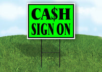 CASH SIGN ON GREEN BLACK BORDER Yard Sign with Stand LAWN SIGN