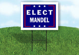 ELECT MANDEL  18 in x 24 in Yard Sign Road Sign with Stand