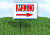 PARKING RIGHT arrow RED WHITE BLUE 18inx24in Yard Road Sign w/  Stand