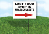 MASSACHUSETTS LAST FOOD STOP RIGHT ARROW Yard Sign w Stand LAWN SIGN Single