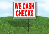 We Cash Checks RED Yard Sign Road with Stand LAWN SIGN