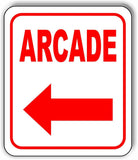 Arcade  LEFT ARROW Metal Aluminum Composite Sign
