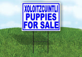 Xoloitzcuintli PUPPIES FOR SALE BLUE Yard Sign Road with Stand LAWN SIGN