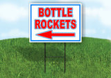 BOTTLE ROCKETS left arrow RWB 18inx24in Yard Road Sign w/  Stand