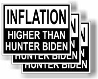 3 Pack Eco Inflation Higher Than Hunter Biden Bumper Magnet 4 in x 3 in