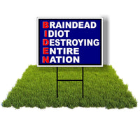 Eco Biden Braindead Idiot Red Blue 12X16 In Yard Road Sign W/Stand