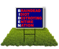 Eco Biden White Braindead Idiot 12X16 In Yard Road Sign W/Stand