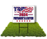 Eco trump 2024 paybacks bitch yard 5 Double Sided 12x16 in Yard Road Sign w/Stand