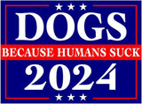 3 Pack Eco Dogs Because People Suck 2024 Bumper Magnet 4 in x 3 in