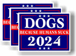 3 Pack Eco Dogs Because People Suck 2024 Bumper Magnet 4 in x 3 in