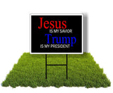 Eco JESUS IS MY SAVIOR TRUMP IS MY PRESIDENT 12x16 in Yard Road Sign w/Stand