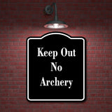 Keep Out No Archery BLACK Aluminum Composite Sign 15''x18''