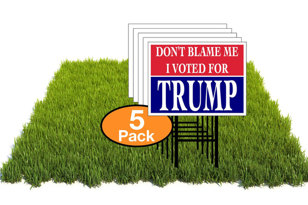 Eco Don'T Blame Me Voted Trump Red Blue 12X16 In Yard Road Sign W/Stand