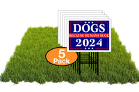 Eco Dogs Because People Suck 2024 12X16 In Yard Road Sign W/Stand