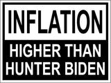 3 Pack Eco Inflation Higher Than Hunter Biden Bumper Magnet 4 in x 3 in