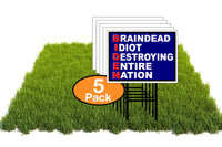 Eco Biden Braindead Idiot Red Blue 12X16 In Yard Road Sign W/Stand